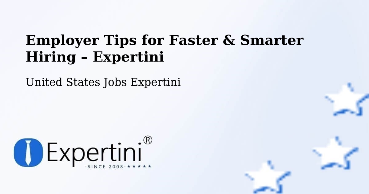 Employer Tips for Hiring & Recruitment – Kerman - Kerman, United States Jobs Expertini