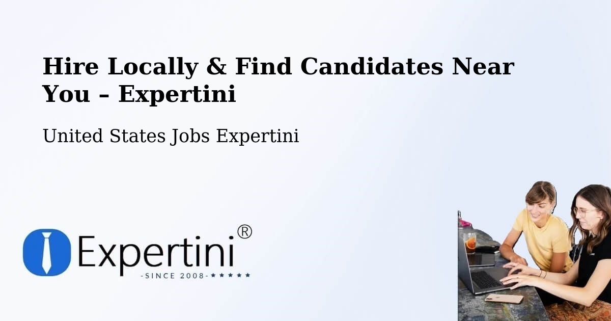 Hire Locally in Kerman – Find Qualified Candidates Near You - Kerman, United States Jobs Expertini