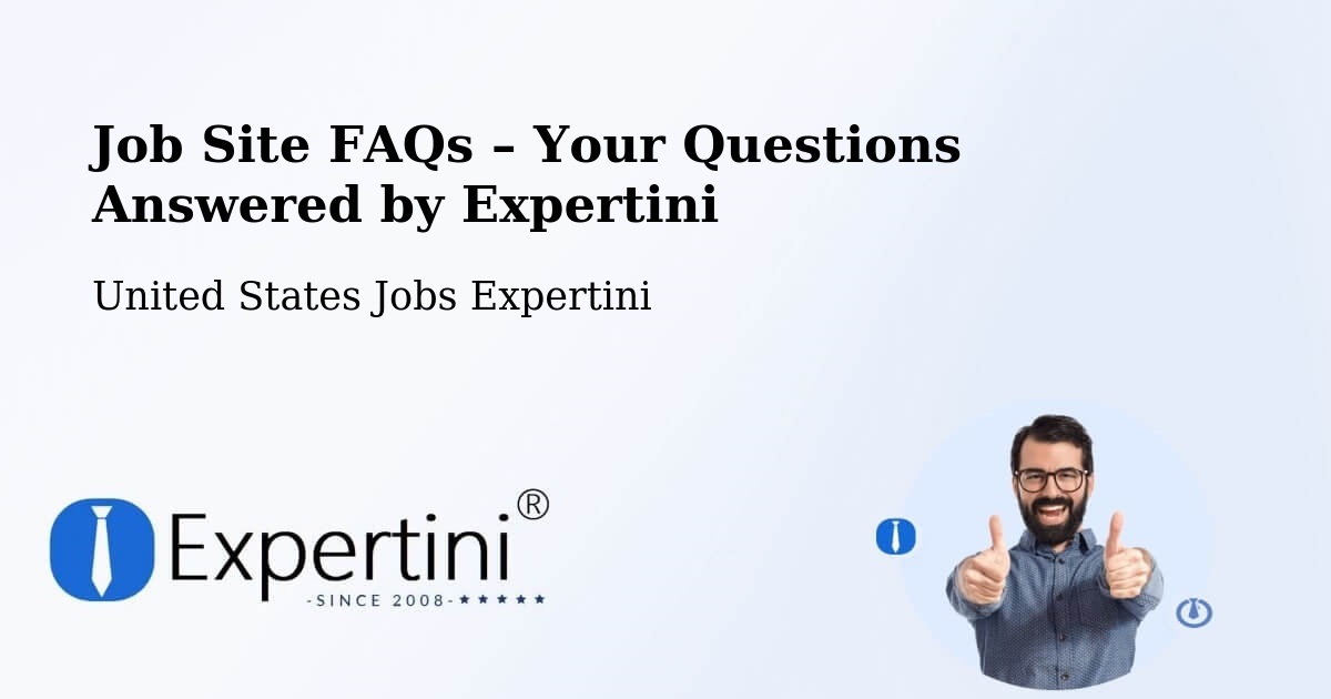 Job Site FAQs – Frequently Asked Questions – Kerman - Kerman, United States Jobs Expertini