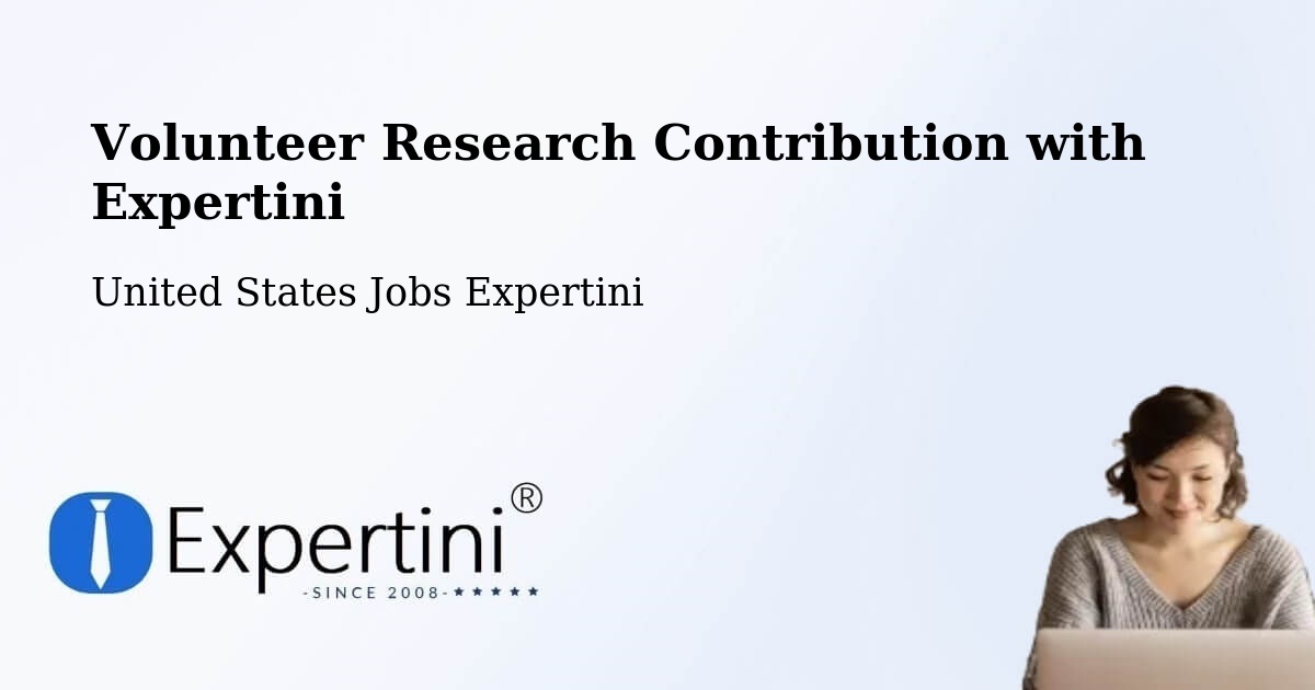 Volunteer Research Contribution Program – Kerman - United States Jobs Expertini